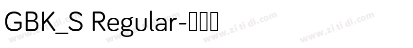 GBK_S Regular字体转换